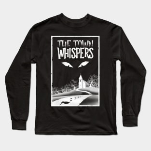 RQ Network: The Town Whispers Long Sleeve T-Shirt